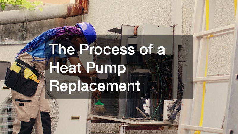 The Process of a Heat Pump Replacement